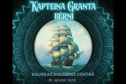 Kapteiņa Granta bērni Bauskā Bauskas TIC